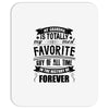 My Grandma Totally Most Favorite History Forever Mousepad