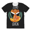 Zero Fox Given All Over Women's T-shirt