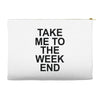 take me to the weekend Accessory Pouches