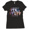 We Are Made of Star Stuff,  Carl Sagan Quote Ladies Fitted T-Shirt