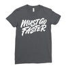 must go faster 2 Ladies Fitted T-Shirt