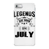 Legends Are Born In July iPhone 7 Case