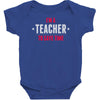 i am a teacher Baby Bodysuit