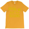 drunk me had their reasons T-Shirt