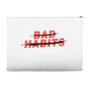 Bad Habits Accessory Pouches
