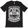 Things Better 1998 Age Approach Magnificent T-Shirt