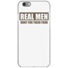 real men hunt for their food father's day hunting fishing funny iPhone 6/6s Case