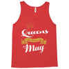 queens are born in may Tank Top