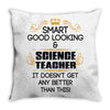 smart good looking science teacher profession Throw Pillow