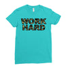 Work Hard Ladies Fitted T-Shirt