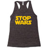 stop wars Racerback Tank