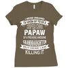 Super Cool Papaw Of A Freaking Awesome Granddaughter Ladies Fitted T-Shirt