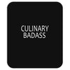 culinary badas Mousepad