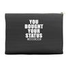 you bought your status Accessory Pouches