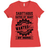 Sagittarius Hated By Many Wanted By Plenty Ladies Fitted T-Shirt