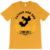 Father and Son Best Friends for Life T-Shirt