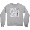 Made With Lots Of Love And a Little Science Crewneck Sweatshirt