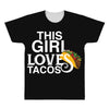 This Girl Loves Tacos All Over Men's T-shirt
