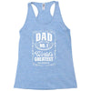 dad number one world's greatest Racerback Tank