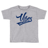 Vibes And Stuff Toddler T-shirt