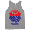 pizza for prez Tank Top
