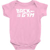 back to the gym Baby Bodysuit
