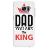 dad you are the king Samsung Galaxy S7 Edge