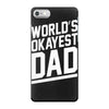 world's okayest dad funny iPhone 7 Case