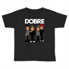 dobre twins dobre brother Toddler T-shirt