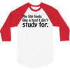 my life feels 3/4 Sleeve Shirt