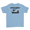 never forget (2) Youth Tee