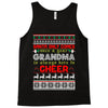Santa Only Comes Once A Year Grandma Is Always Here To Cheer Tank Top