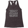 verry stable genius Racerback Tank