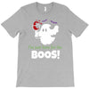 i,m just here for the boos! T-Shirt