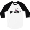 got wine 3/4 Sleeve Shirt