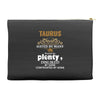 Taurus Hated By Many Wanted By Plenty Disliked By Some Confronted By Accessory Pouches