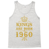 kings are born in 1960 Tank Top