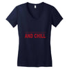and chill Women's V-Neck T-Shirt