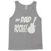 my dad rocks Tank Top