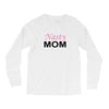 Nasty Mom Long Sleeve Shirts