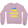 i am with her Crewneck Sweatshirt