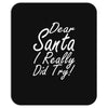 dear santa i really did try Mousepad