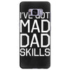 i've got mad dad skills Samsung Galaxy S8 Plus Case