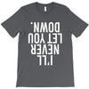 i'll never let you down T-Shirt