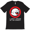 i ain't afraid of no ghost T-Shirt