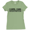 i came i saw i was politely asked to leave t shirt large funny sarcasm Ladies Fitted T-Shirt