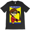We Can Do It T-Shirt