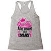 Queens Are Born in May Racerback Tank