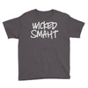 wicked smart smaht Youth Tee