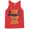I WAS NORMAL 3 DOGS AGO Tank Top